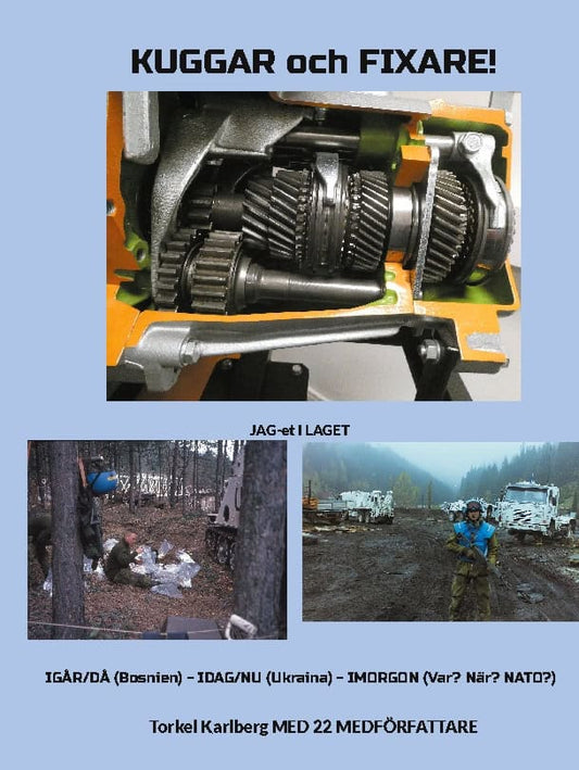 Karlberg, Torkel | Kuggar och fixare! : DÅ - NU - FRAMTIDEN.