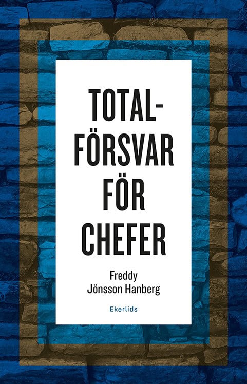Jönsson Hanberg, Freddy | Totalförsvar för chefer