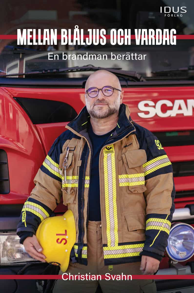 Svahn, Christian | Mellan blåljus och vardag : En brandman berättar