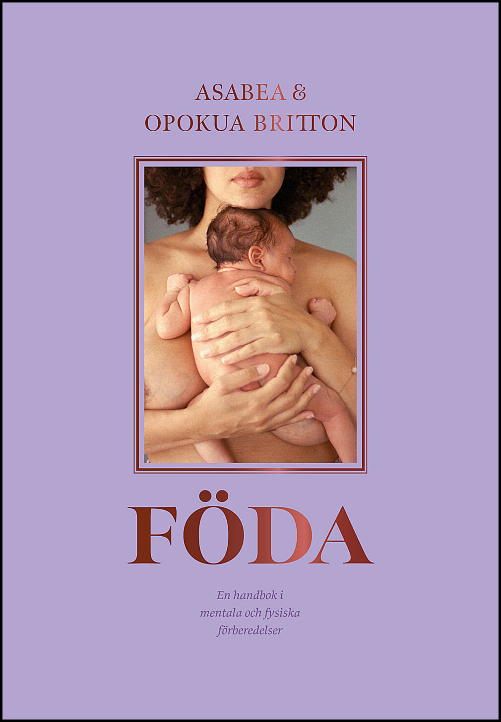 Britton, Asabea| Britton, Opokua | Föda : En handbok i mentala och fysiska förberedelser