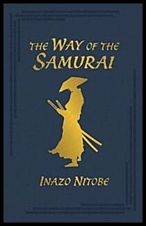 Nitobe, Inazo | The Way of the Samurai