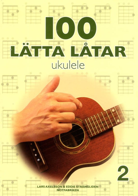 Axelsson, Lars | Strängliden, Eddie [red.] | 100 lätta låtar ukulele 2