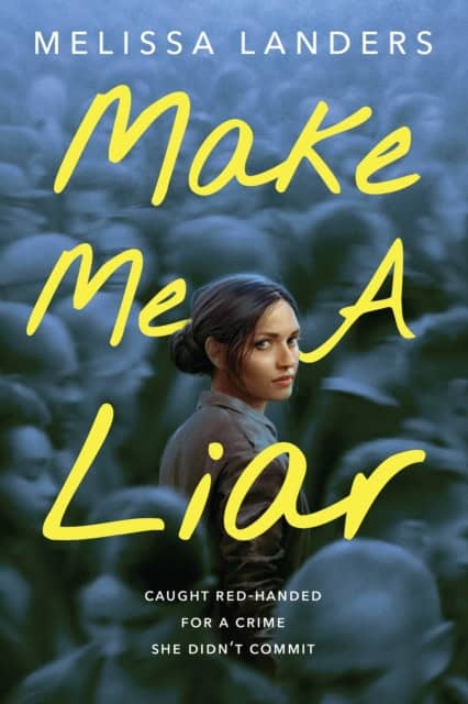 Landers, Melissa | Make Me a Liar (International Paperback Edition)
