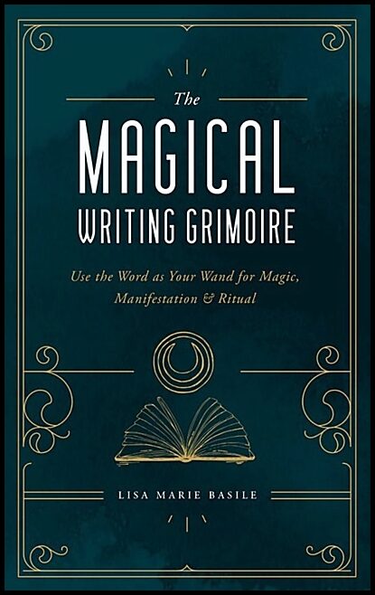 Lisa Marie Basile | Magical Writing Grimoire