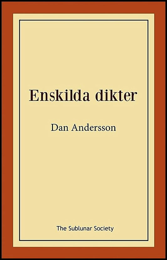 Andersson, Dan | Enskilda dikter