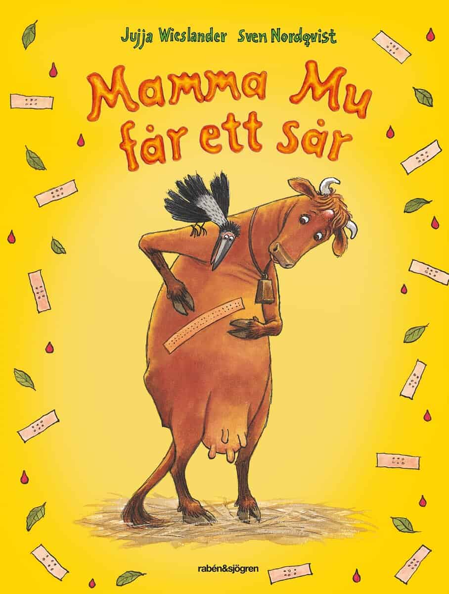 Wieslander, Jujja | Nordqvist, Sven | Mamma Mu får ett sår