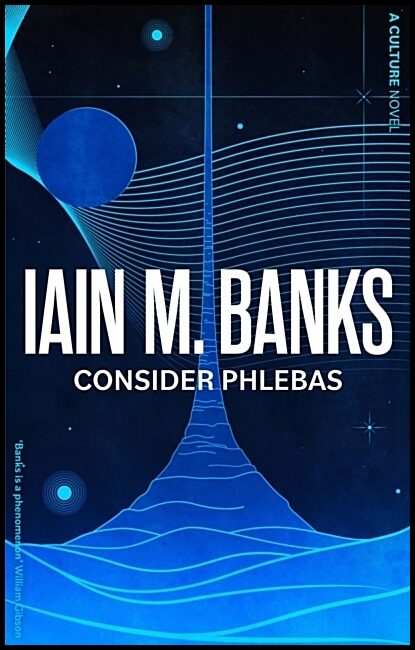 Banks, Iain M. | Consider Phlebas