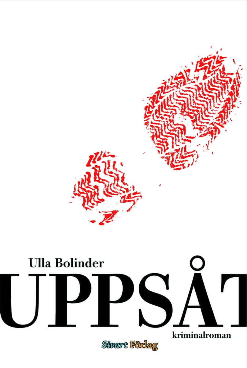 Bolinder, Ulla | Uppsåt