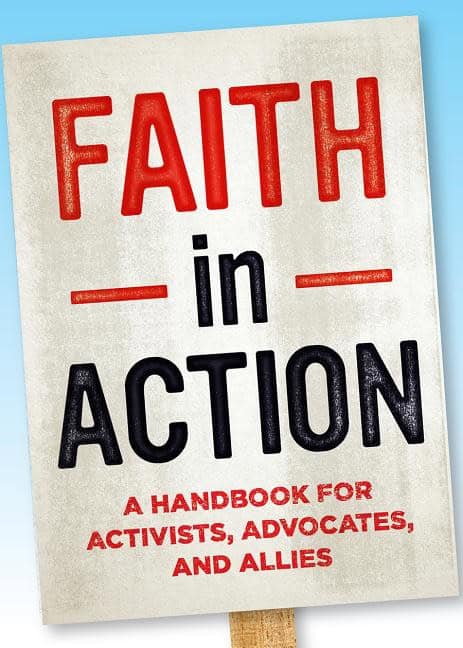 1517 Media | Faith in action : A handbook for activists, advocates, and allies