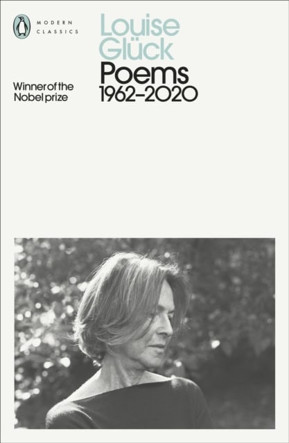 Gluck, Louise | Poems : 1962-2020