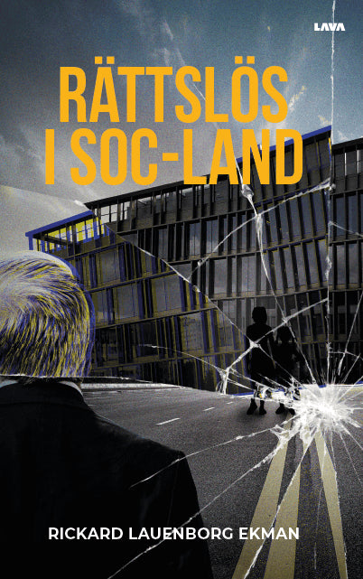 Lauenborg Ekman, Rickard | Rättslös i Soc-land