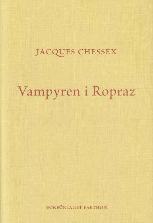 Chessex, Jacques | Vampyren i Ropraz