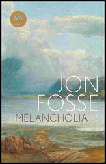 Köp Melancholia av Jon Fosse