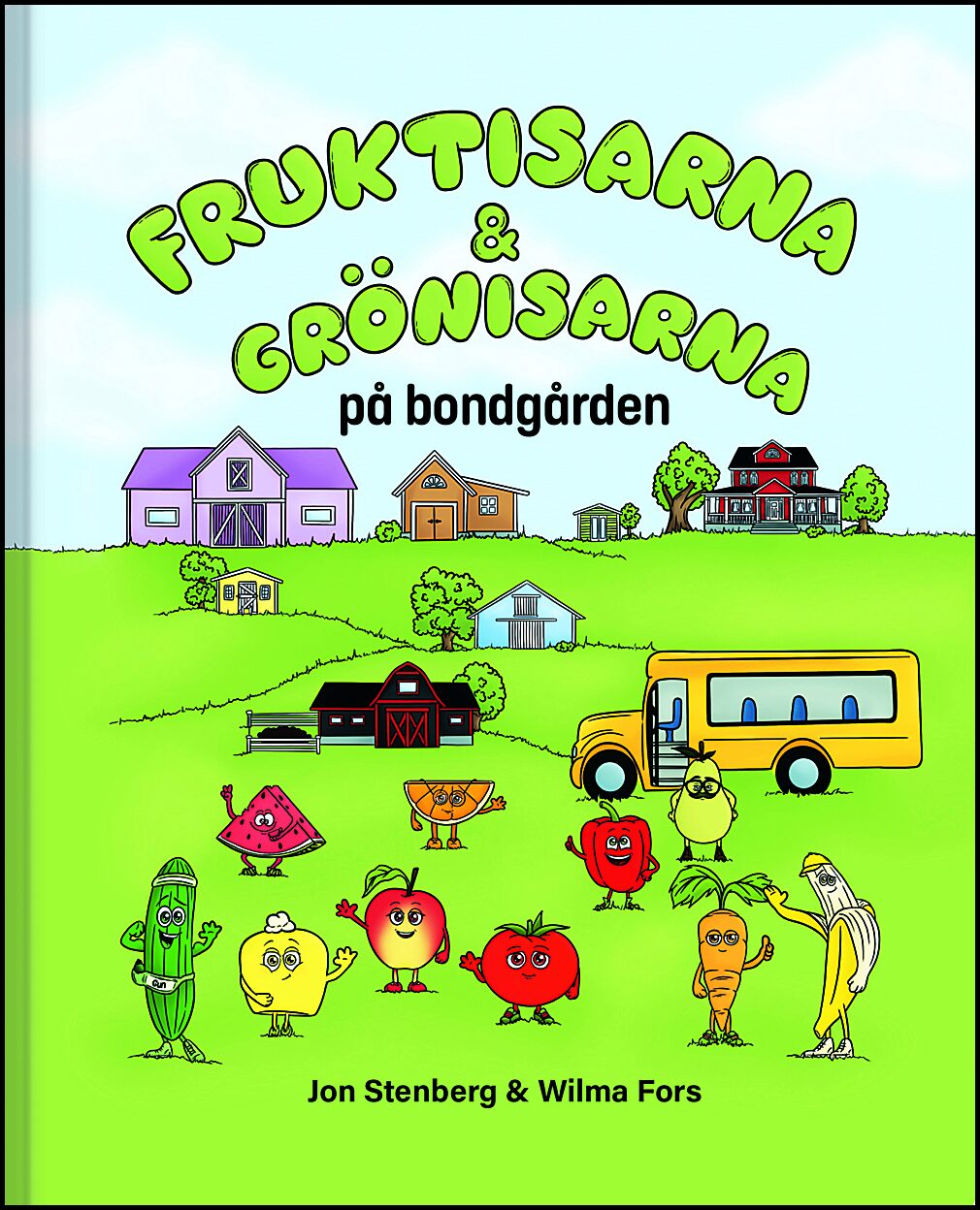 Stenberg, Jon | Fruktisarna & Grönisarna på bondgården