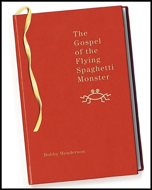 Henderson, Bobby | The Gospel of the Flying Spaghetti Monster