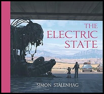 Stålenhag, Simon | The Electric State