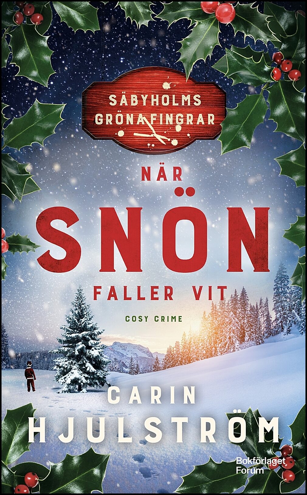 Hjulström, Carin | När snön faller vit