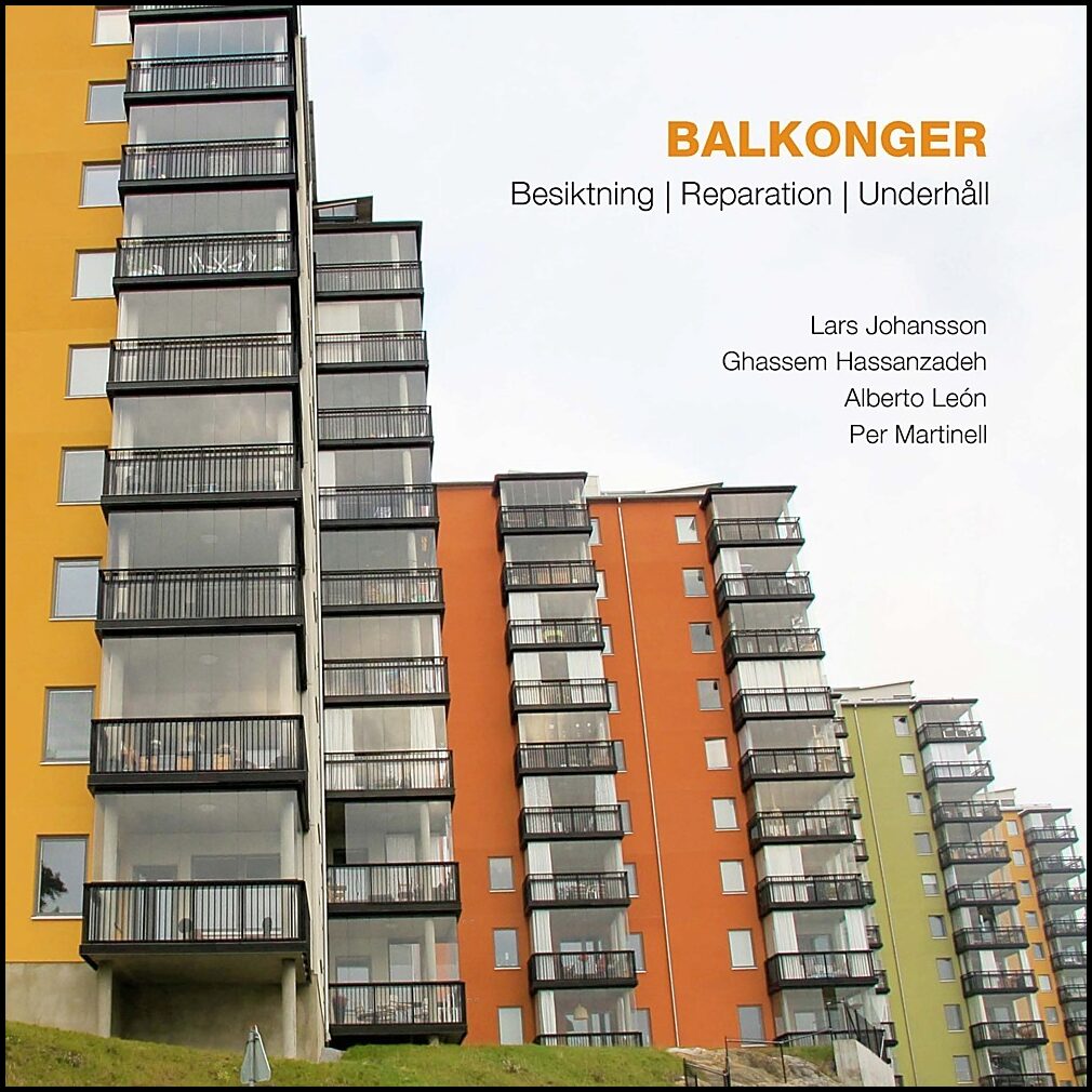 Hassanzadeh, Ghassem | Johansson, Lars | León, Alberto | Martinell, Per | Balkonger : Reparation - Underhåll. Utg 2