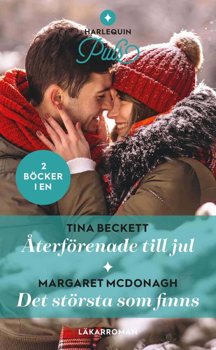 Beckett, Tina | McDonagh, Margaret | Återförenade till jul | Det största som finns