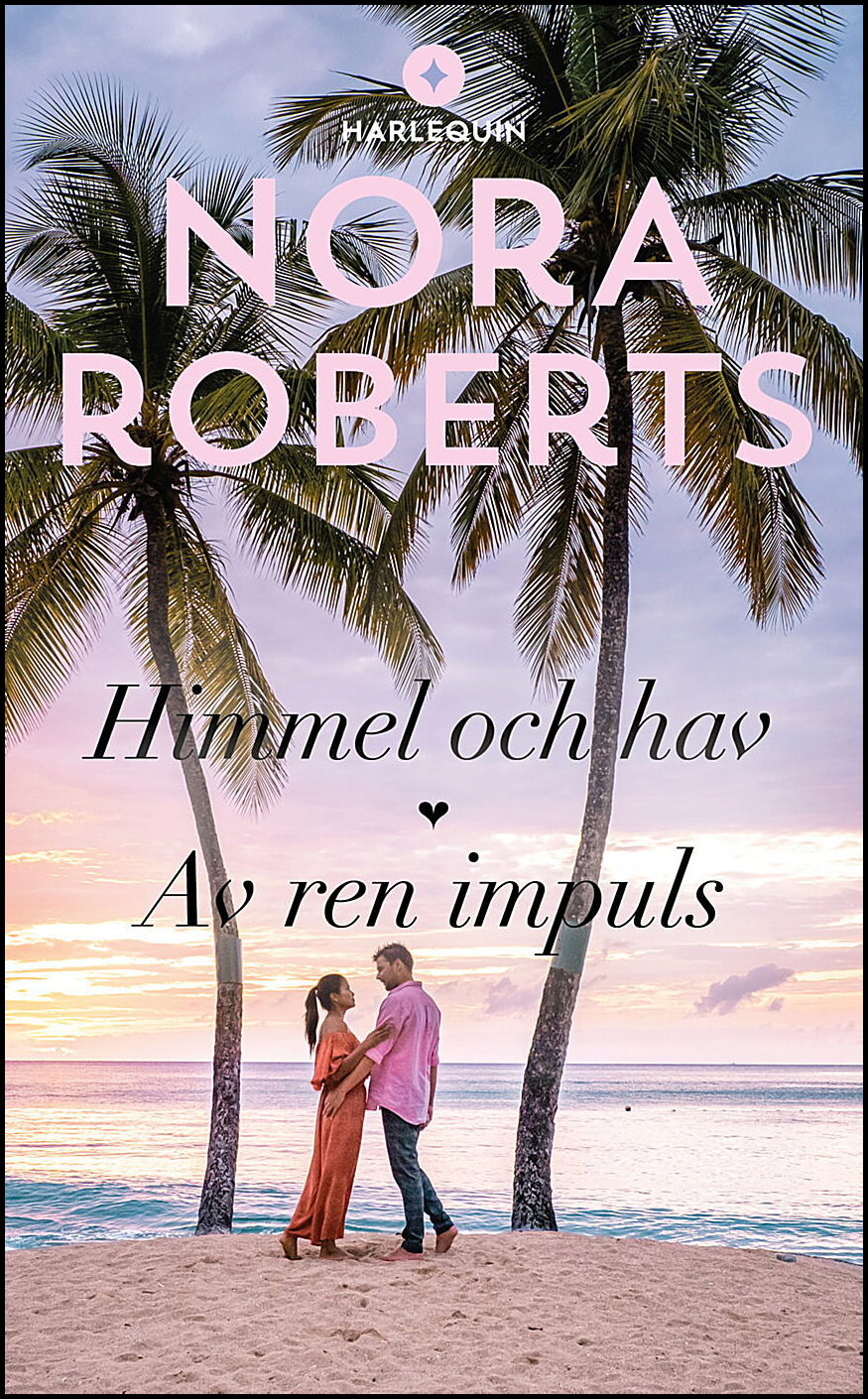 Roberts, Nora | Himmel och hav | Av ren impuls