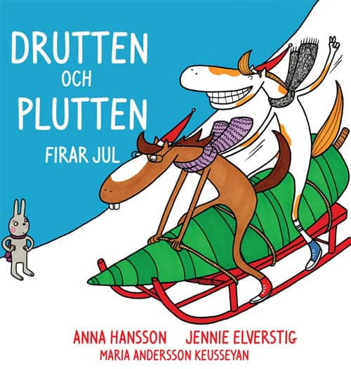 Hansson, Anna | Elverstig, Jennie | Drutten och Plutten firar jul