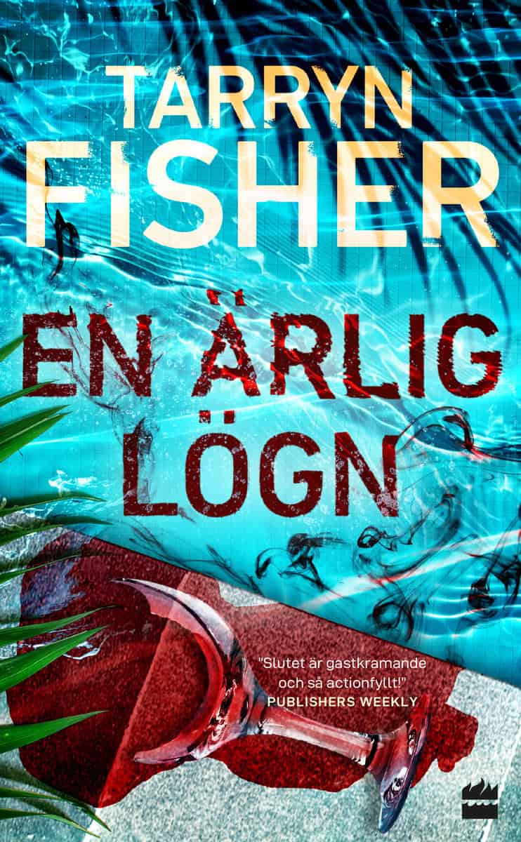 Fisher, Tarryn | En ärlig lögn
