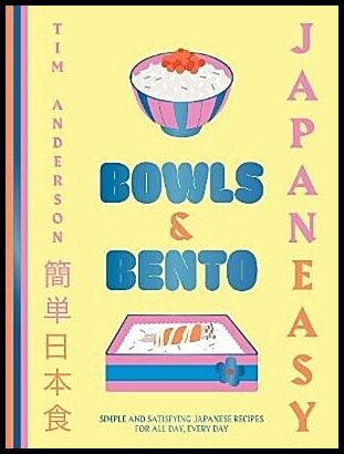 Anderson, Tim | JapanEasy Bowls & Bento