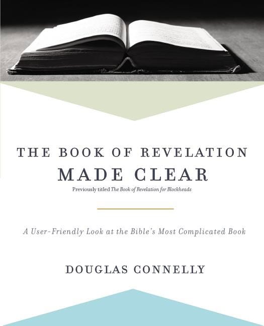 Connelly, Douglas | Book of revelation made clear : A user-friendly look at the bibles most com