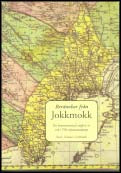 Lindmark, Daniel (red) | Berättelser från Jokkmokk : En kommenterad utgåva av två 1700-talsmanuskript till belysning av ...