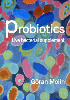 Molin, Göran | Probiotics : Live bacterial supplement