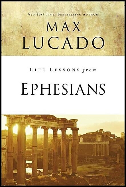 Lucado, Max | Life lessons from ephesians
