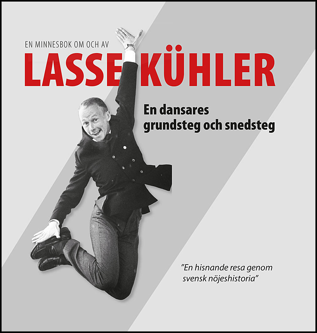 Kühler, Lasse | Lasse Kühler : En dansares grundsteg och snedsteg