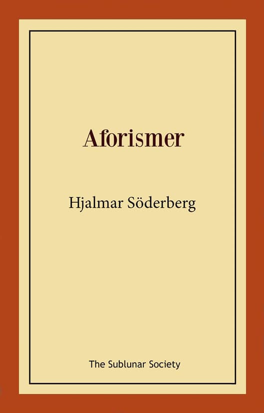 Söderberg, Hjalmar | Aforismer