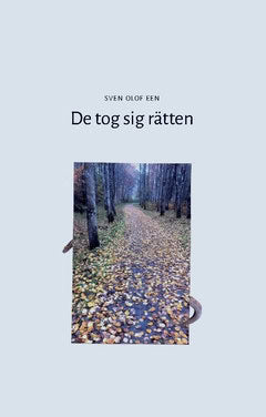 Een, Sven-Olof | DE TOG SIG RÄTTEN