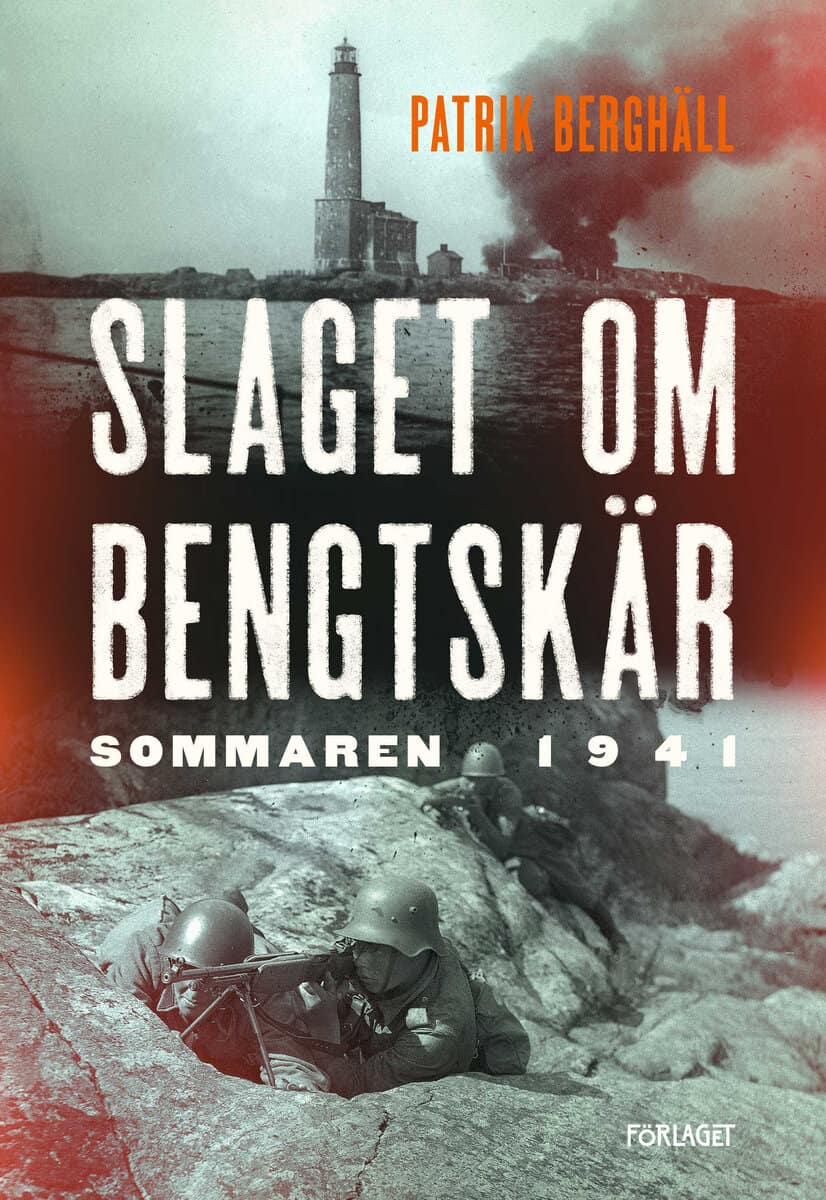 Berghäll, Patrik | Slaget om Bengtskär sommaren 1941