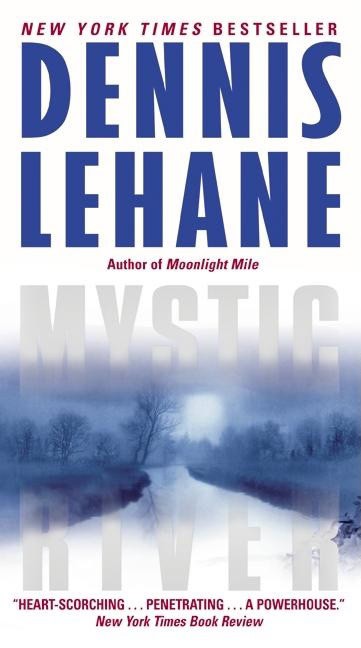 Lehane, Dennis | Mystic River
