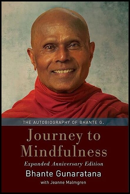 Malmgren, Jeanne | Journey to mindfulness - the autobiography of bhante g. : The autobiography of bhante g.