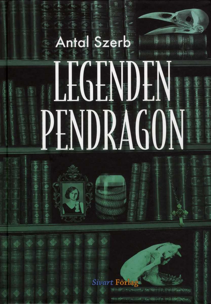 Szerb, Antal | Legenden Pendragon