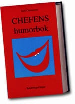 Christerson, Rolf | Chefens humorbok