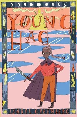 Greenberg, Isabel | Young Hag