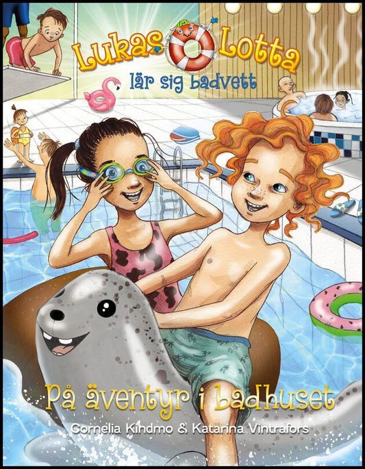 Kindmo, Cornelia | Lukas och Lotta lär sig badvett. På äventyr i badhuset : På äventyr i badhuset
