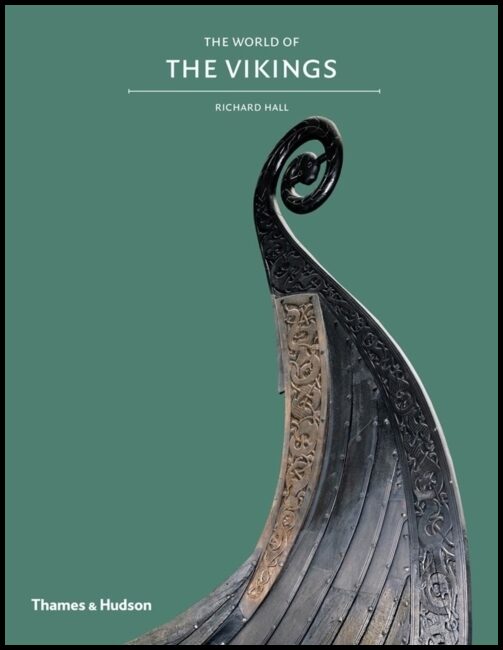 Hall, Richard | Exploring the World of the Vikings