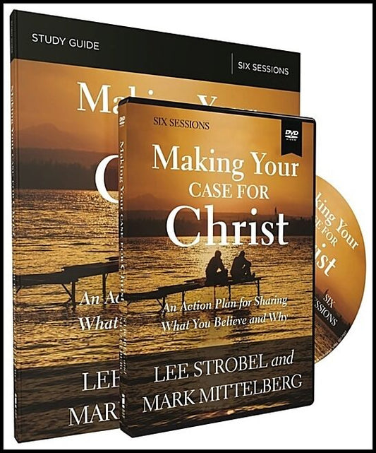 Mittelberg, Mark | Making your case for christ training course - an action plan for sharing wh : An action plan for shar...