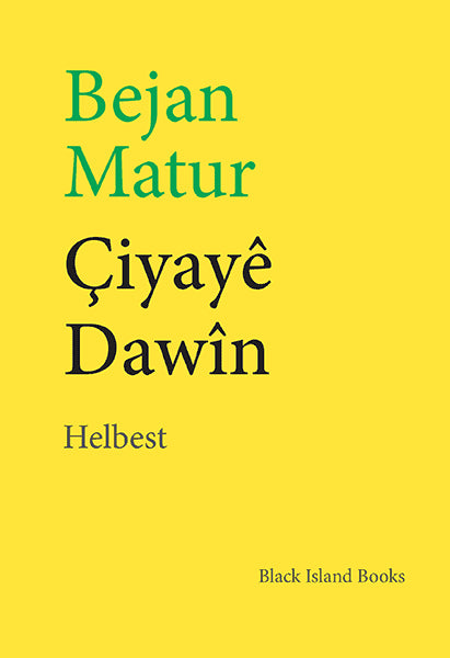 Matur, Bejan | Çiyayê Dawîn : Helbest