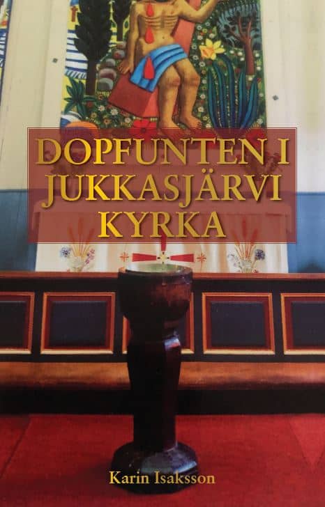 Isaksson, Karin | Dopfunten i Jukkasjärvi kyrka