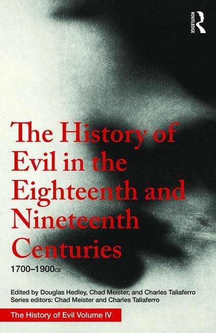 Hedley, Douglas | History of evil in the eighteenth and nineteenth centuries : 1700-1900 ce