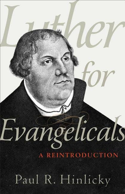 Hinlicky, Paul R (roanoke College Usa) | Luther for evangelicals : A reintroduction