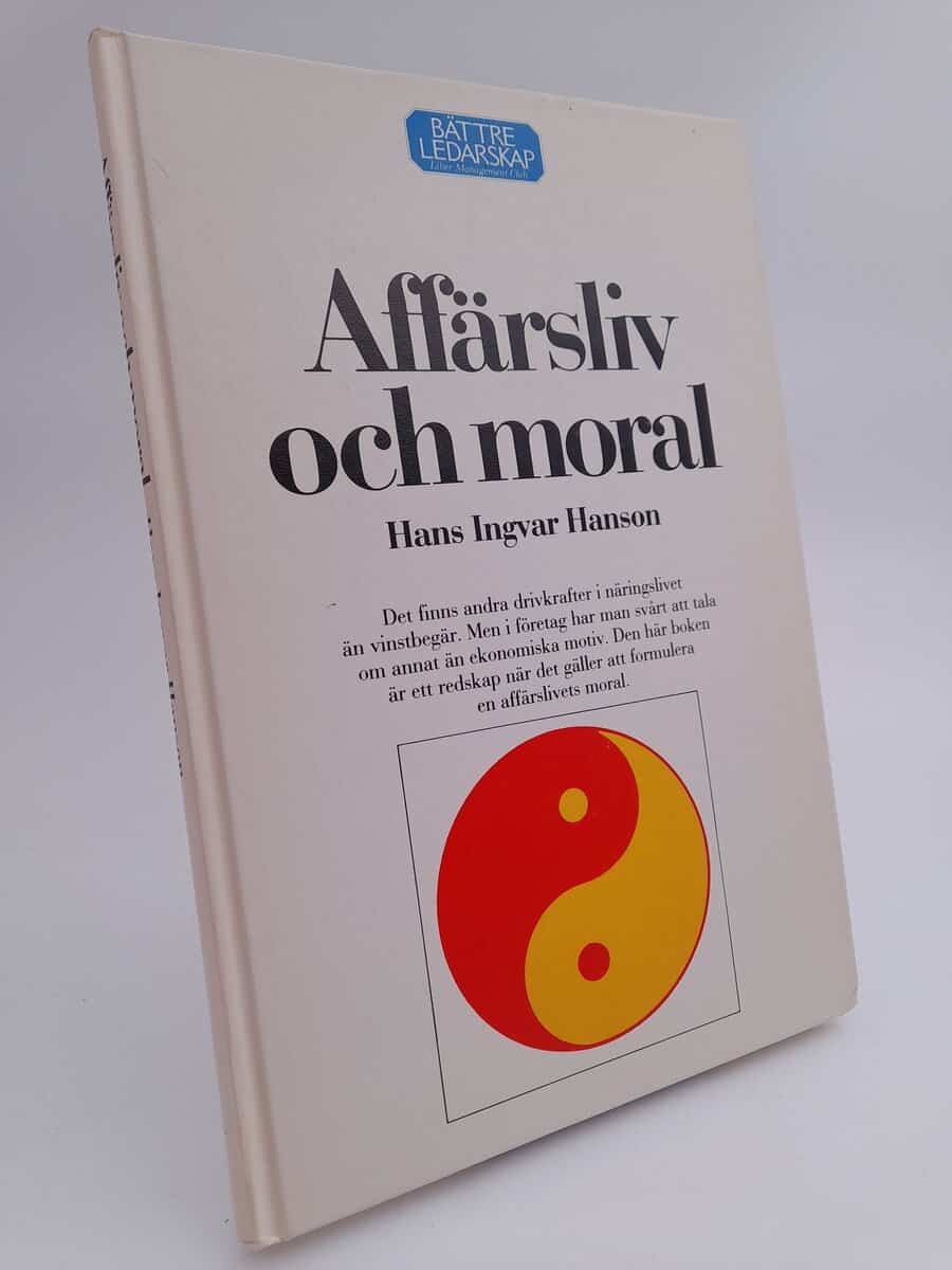 Hanson, Hans Ingvar | Affärsliv och moral