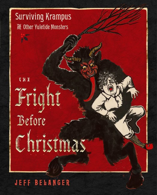 Jeff Belanger Illustrated by Terry Reed | Fright Before Christmas
