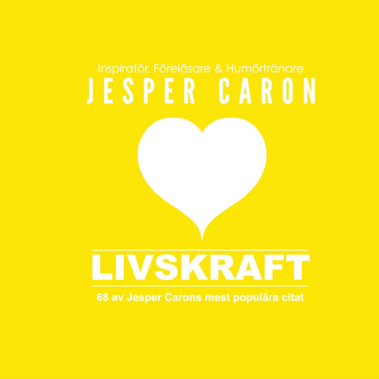 Caron, Jesper | Livskraft